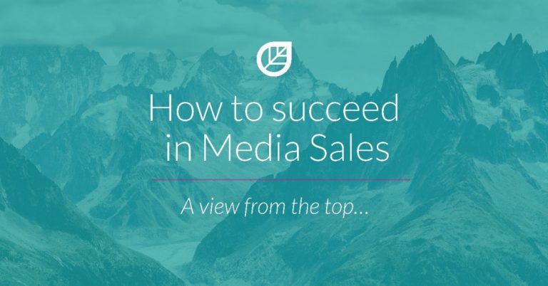 How to Succeed in Media Sales
