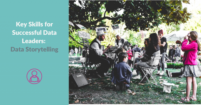 Data Storytelling; Key Skills for Top Data Leaders
