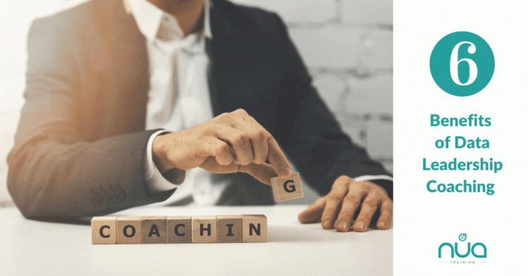 Top 6 Benefits of Data Leadership Coaching | Data Leadership Coaching